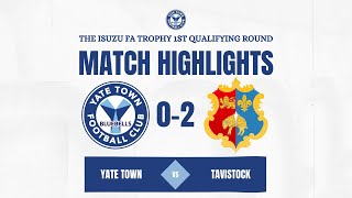 Yate Town 02 Tavistock  The Isuzu FA Trophy  Saturday 9th September 2023 [upl. by Longmire]