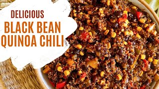 Black Bean Quinoa Chili [upl. by Ettevi318]