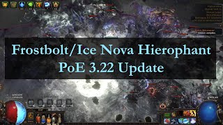 PoE 322 FrostboltIce Nova Hierophant  Build Update [upl. by Lexis496]