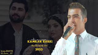 Kamran harki ka bidena mn2022 خوشترين ستران [upl. by Savinirs287]