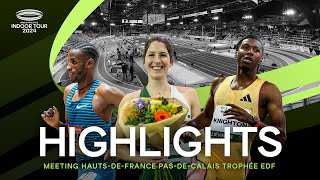 Meeting HautsdeFrance PasdeCalais Trophée EDF Highlights  World Indoor Tour 2024 [upl. by Leatrice]