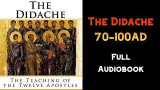 The Didache  The Teaching of the Twelve Apostles  Full Audiobook [upl. by Meeker]