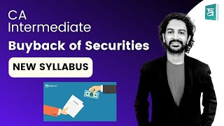 Buyback Of Securities Explained CA Inter New Syllabus  Sandesh Expert Guide [upl. by Mallory806]