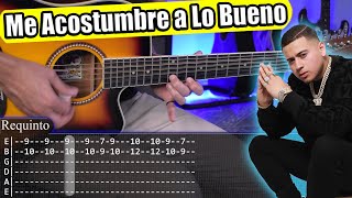 Me Acostumbre A Lo Bueno  Fuerza Regida  Requinto y Acordes  Tutorial en Guitarra con TABS [upl. by Dnesnwot]