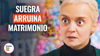 SUEGRA ARRUINA MATRIMONIO  DramatizeMeEspanol [upl. by Corney120]