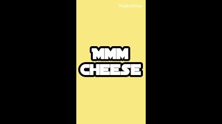 Mmm cheese  offial lyric video  pretty cringe [upl. by Loleta]