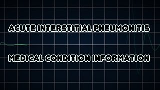 Acute interstitial pneumonitis Medical Condition [upl. by Artinahs]