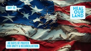 Heal Our Land Prayer for America  Day 10 [upl. by Noired241]