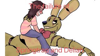 The Failure of Springtrap and Deliah [upl. by Yruok]