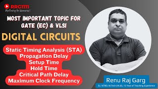 STA Propagation Delay Setup Time Hold Time Critical Path Delay in Digital Elex by Renu Raj Garg [upl. by Aihpos698]