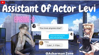 Ep  8 Of The Assistant of Actor Levi Series  Levi x yn ❤️ [upl. by Analah]