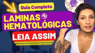 Como Ler Laminas Hematológicas  Guia Completo para iniciantes  hematologia básica  biomedicina [upl. by Ralyat]