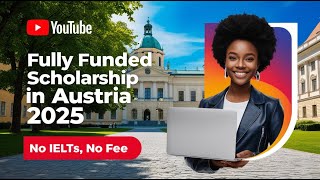 FULLY FUNDED SCHOLARSHIP IN AUSTRIA EUROPE 2024 [upl. by Cordelie]