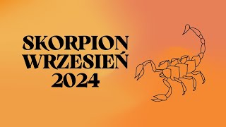 SKORPION♏ Życiowe rewolucje ✨ WRZESIEŃ 2024 ✨ Tarot✨Horoskop [upl. by Monney932]