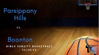 Parsippany Hills vs Boonton Girls Varsity Basketball [upl. by Salene]