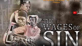 THE WAGES OF SIN FULL MOVIE ATEMUDA HOMELESS AKRUGU EBETU🤔🤣 [upl. by Alahs636]