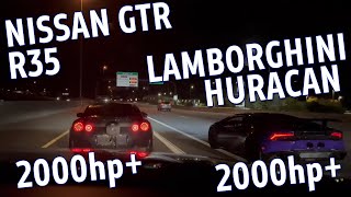 2000 HP NISSAN GTR R35 vs 2000 HP Lamborghini Huracan [upl. by Manya]