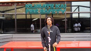 Klimate Kai  Fire Safety [upl. by Nnairda]