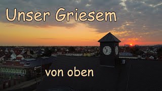 Unser Griesem Griesheim von oben [upl. by Eta995]