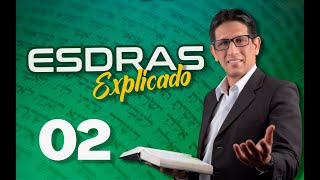 ESDRAS 2  EXPLICADO 🔥  Reavivados por su Palabra  22 DE FEBRERO 2023 [upl. by Arramas857]