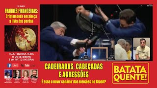 CADEIRADAS CABEÇADAS E AGRESSÕES É esse o novo ‘cenário’ das eleições no Brasil [upl. by Susi]