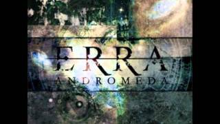 Erra  Andromeda w Lyrics [upl. by Enneiviv]