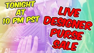 Saturday NIght Live Purse Sale  10 pm PST [upl. by Darsie728]