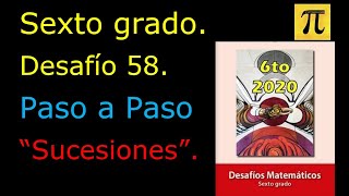 SEXTO GRADO DESAFÍO 58 PASO A PASO quot¿CÓMO VA LA SUCESIÓNquot [upl. by Asaph877]