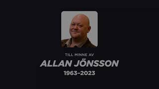 Till minne av Allan Jönsson 19632023 [upl. by Llevert]