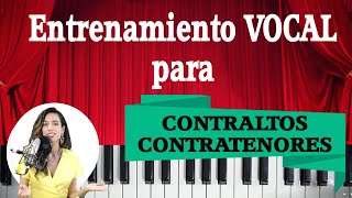 CALENTAMIENTO VOCAL para CONTRALTOS y CONTRATENORES VOCALIZACION CLASES de CANTO Natalia Bliss [upl. by Ellekim631]