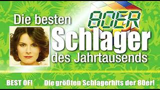 DIE BESTEN SCHLAGER HITS DER 80er JAHRE ✨ DIE GRÖSSTEN SCHLAGER DES JAHRTAUSENDS [upl. by Neale617]