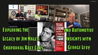 Exploring the Legacy of Jim Halls Chaparral Race Cars and Automotive Insights with George Levy [upl. by Trevor]