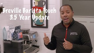 Breville Barista Touch 3 Year Update [upl. by Grunenwald]