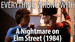 Everything Wrong With A Nightmare On Elm Street  Original 1984 [upl. by Ilario]