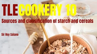 cooking Cookery Sources and classification of starch and cereals [upl. by Ahcila126]