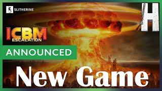 New Game Announced  ICBM Escalation [upl. by Skoorb]