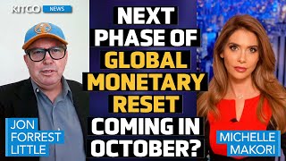 Is Next Phase of Global Monetary Reset Coming in October What It Means for US Dollar [upl. by Kath]