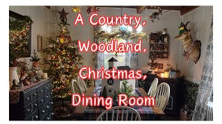 Come Tour the Country Woodland Christmas Dining Room [upl. by Eceinal]