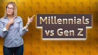 What is the difference between Millennials and Gen Z [upl. by Nnylannej]