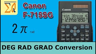 Canon F715SG Convert DEG RAD GRAD [upl. by Eedoj]