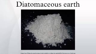 Diatomaceous earth [upl. by Uke]