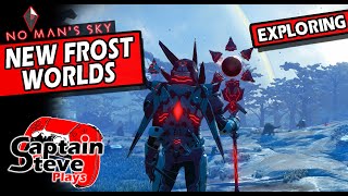 No Mans Sky Worlds  Looking At Frost Biomes Give Rare Locations  Captain Steve Plays  NMS [upl. by Hyman]