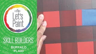 Lets Paint  Skill Builder  Buffalo Plaid [upl. by Anaert181]