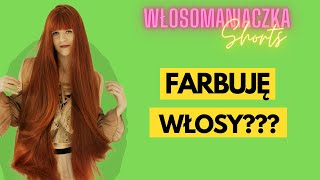 Czy Włosomaniaczka farbuje włosy shorts [upl. by Lashond]