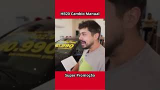 HB20 Manual em Promoção shorts [upl. by Nossaj823]