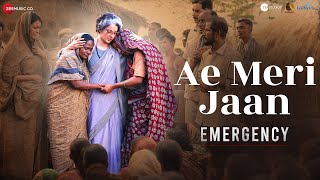 Ae Meri Jaan  Emergency  Kangana Ranaut Anupam K Shreyas T  Hariharan Arko Manoj Muntashir [upl. by Oeram299]