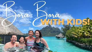 27 A Luxury Vacation in Bora Bora with Kids [upl. by Nordine]