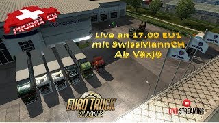 ETS2 I LiveStream ab 1700 I EU1I Start in Växjö S I mit SwissMannCH I MP PC DeutschCHGER [upl. by Zenger]