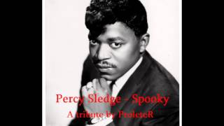 Percy Sledge  Spooky ProleteR tribute [upl. by Ricardama]