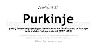 Pronunciation of Purkinje  Definition of Purkinje [upl. by Scheer]